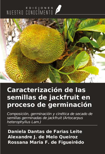 Caracterización de las semillas de jackfruit en proceso de germinación