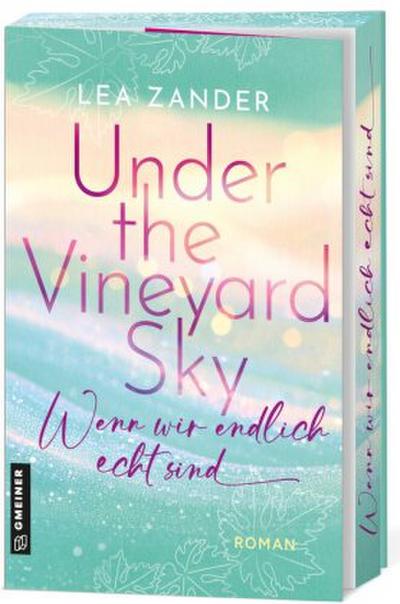 Under the Vineyard Sky - Wenn wir endlich echt sind