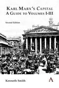 Karl Marx’s ’Capital’: A Guide to Volumes IIII