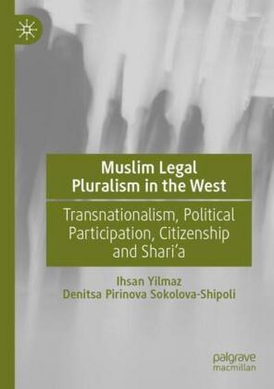 Muslim Legal Pluralism in the West