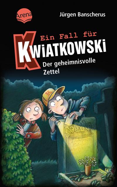 Ein Fall für Kwiatkowski 34: Der geheimnisvolle Zettel