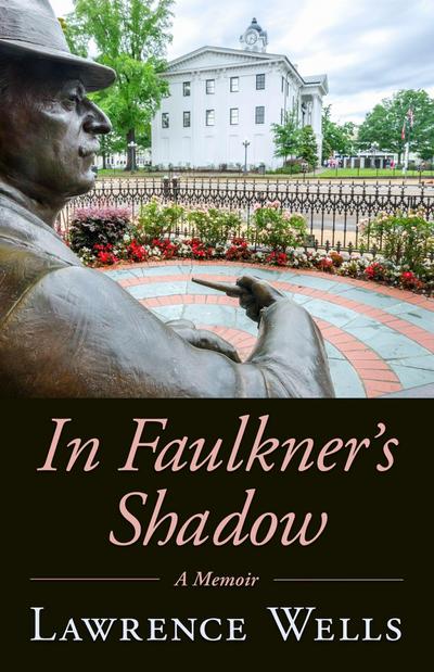 In Faulkner’s Shadow