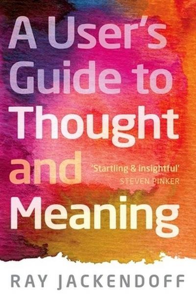 User’s Guide to Thought and Meaning