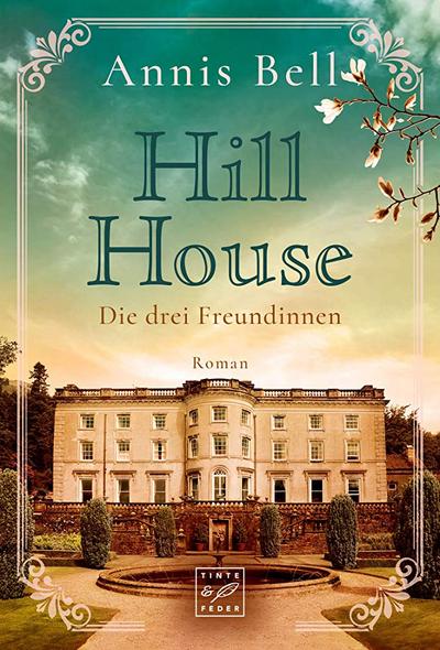 Hill House - Die drei Freundinnen