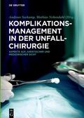 Komplikationsmanagement in der Unfallchirurgie von Andreas Seekamp | Ebook