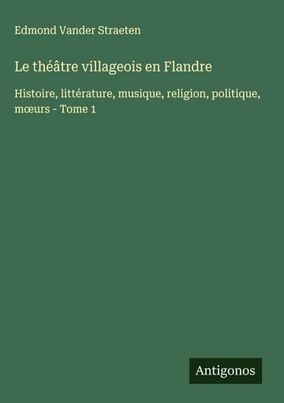Le théâtre villageois en Flandre