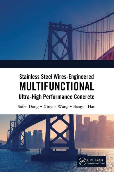 Stainless Steel Wires-Engineered Multifunctional Ultra-High Performance Concrete
