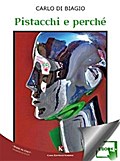 Pistacchi e perché