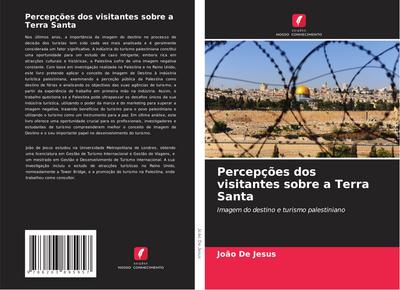 Percepções dos visitantes sobre a Terra Santa