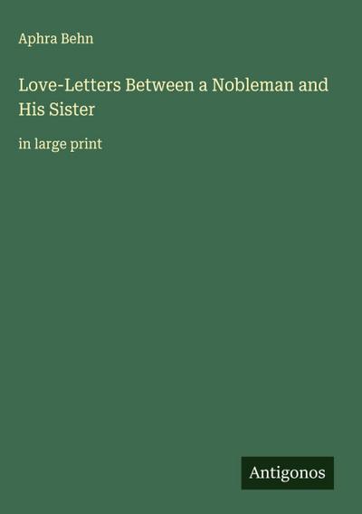 Love-Letters Between a Nobleman and His Sister