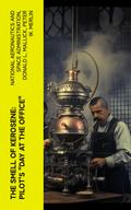 The Smell of Kerosene: Pilot’s "Day at the Office"