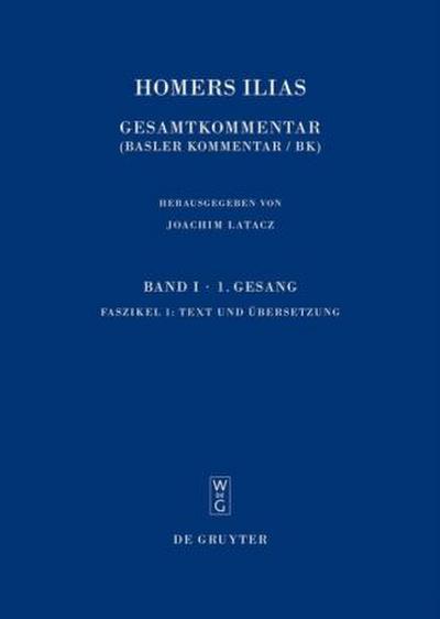 Faszikel 1: Text und Übersetzung. Faszikel 2: Kommentar