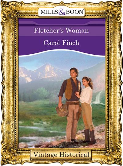 Fletcher’s Woman (Mills & Boon Historical)