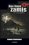 Das Haus Zamis 6 - Axinums Schattenheer