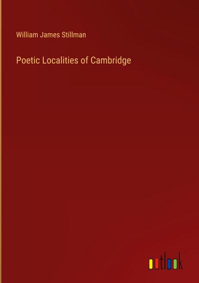 Poetic Localities of Cambridge