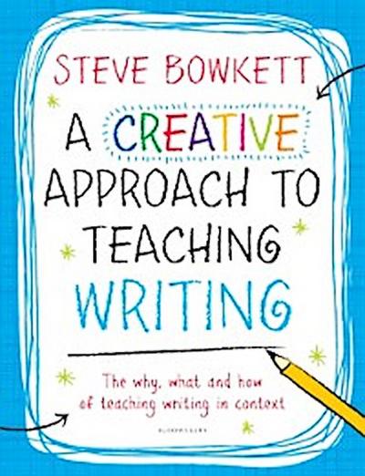 A Creative Approach to Teaching Writing