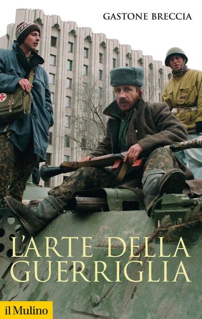 L’ arte della guerriglia