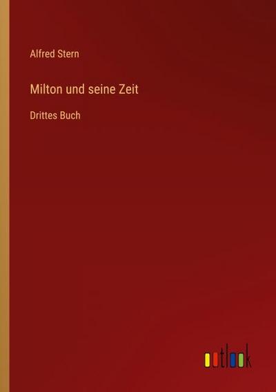 Milton und seine Zeit