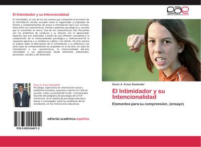 El Intimidador y su Intencionalidad