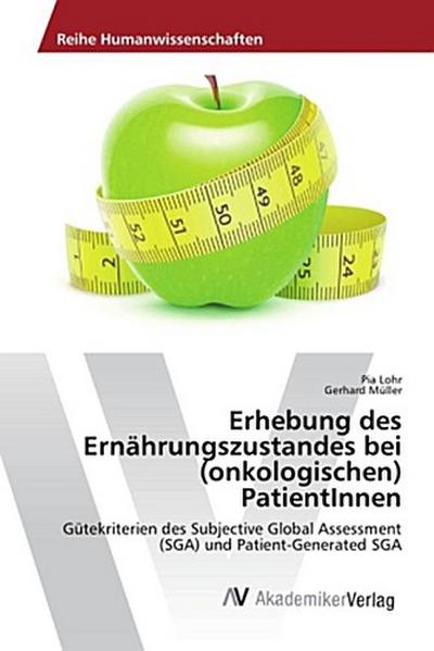 Erhebung des Ernährungszustandes bei (onkologischen) PatientInnen