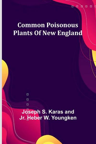 Common Poisonous Plants Of New England