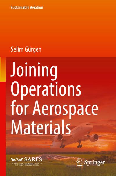 Joining Operations for Aerospace Materials