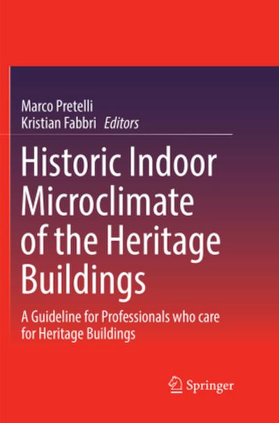 Historic Indoor Microclimate of the Heritage Buildings