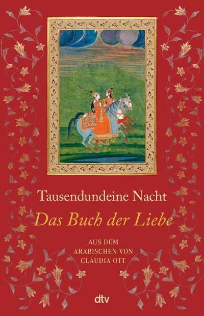 Tausendundeine Nacht. Das Buch der Liebe