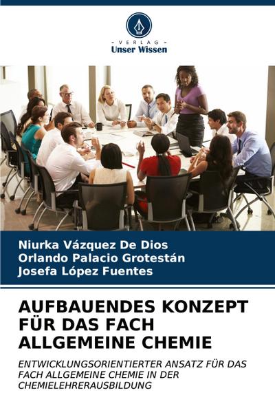 AUFBAUENDES KONZEPT FÜR DAS FACH ALLGEMEINE CHEMIE