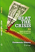 Beat the Crisis: 33 Quick Solutions for Your Company
