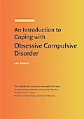 An Introduction to Coping with Obsessive Compulsive Disorder, 2nd Edition