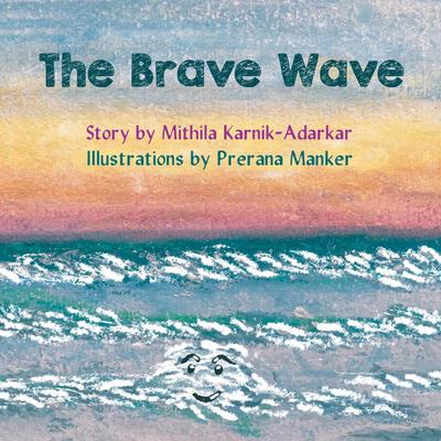 The Brave Wave
