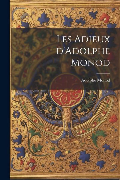 Les adieux d’Adolphe Monod
