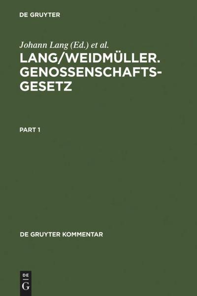 Lang/Weidmüller. Genossenschaftsgesetz