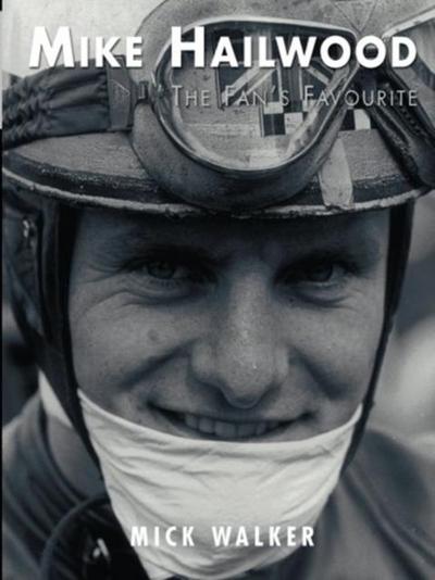 Mike Hailwood - The Fan’s Favourite