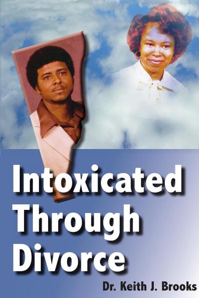 Intoxicated Through Divorce