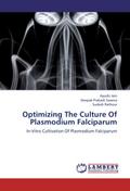 Optimizing The Culture Of Plasmodium Falciparum