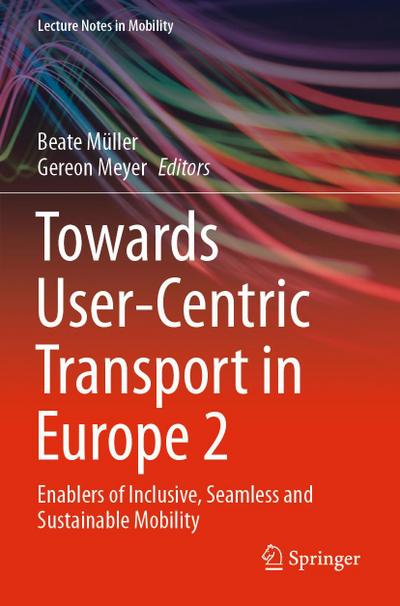 Towards User-Centric Transport in Europe 2
