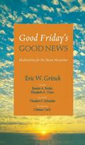 Good Friday’s Good News