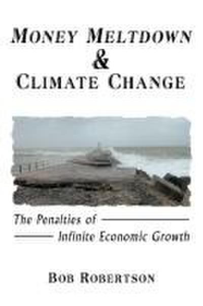 Money Meltdown & Climate Change