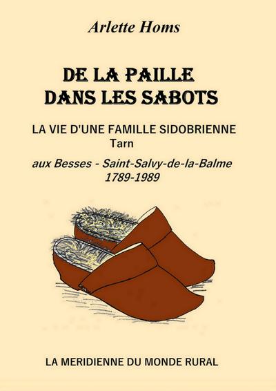 De la paille dans les sabots, la vie d’une famille Sidobrienne