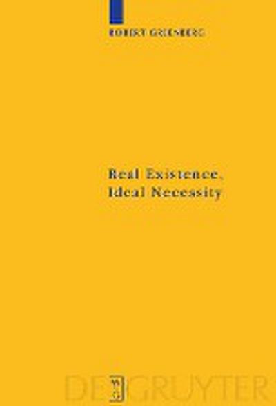 Real Existence, Ideal Necessity