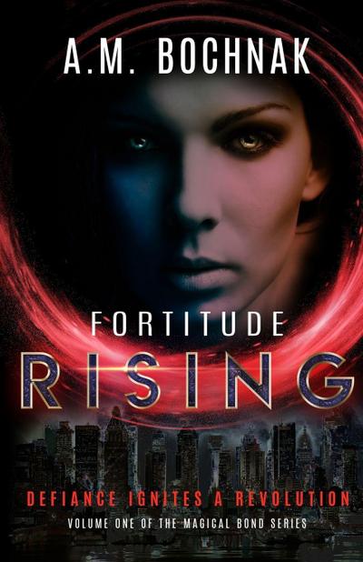 Bochnak, A: Fortitude Rising