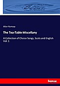 The Tea-Table Miscellany