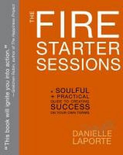 The Fire Starter Sessions