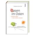 Oasen im Osten