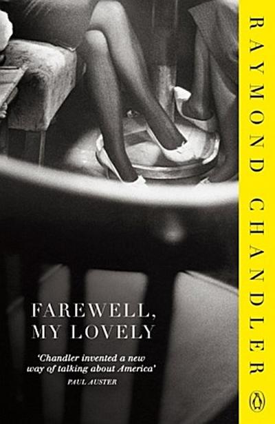 Farewell, My Lovely - Raymond Chandler