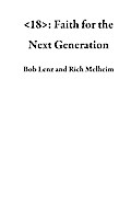 <18>: Faith for the Next Generation