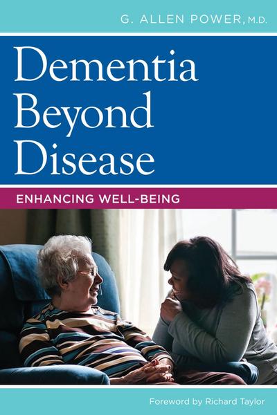 Dementia Beyond Disease