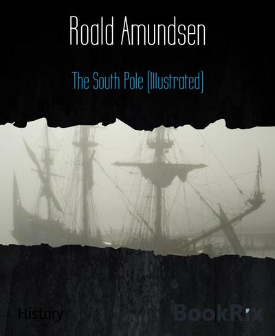The South Pole (Illustrated)